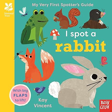 National Trust: My Very First Spotter's Guide: I Spot A Rabbit by Kay Vincent