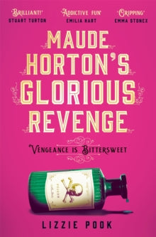 Maude Horton's Glorious Revenge by Lizzie Pook