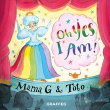 Oh Yes I Am! by Mama G