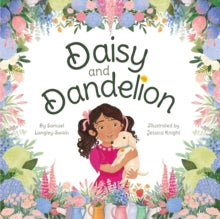Daisy And Dandelion by Samuel Langley-Swain