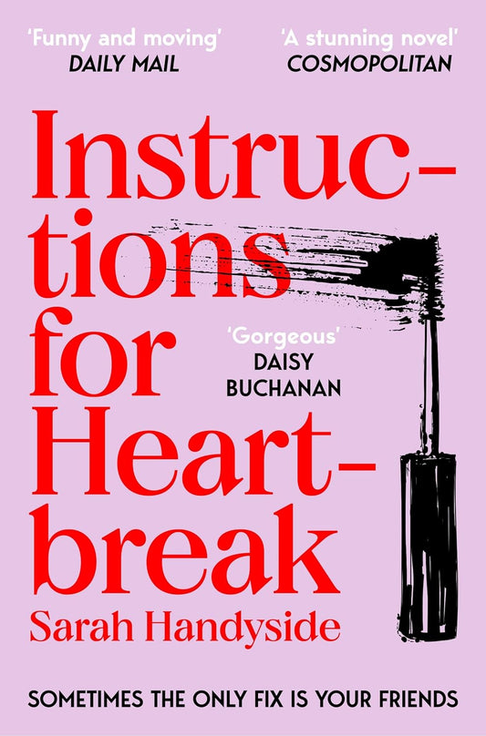 Instructions For Heartbreak by Sarah Handyside